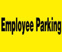 24" X 18" Barricade Sign - Employee Parking - Sportsplace.store